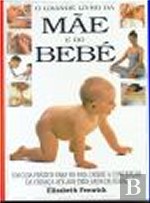 O grande livro da mãe e do bebé