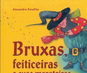 Bruxas, Feiticeiras e suas Maroteiras