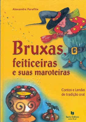 Bruxas, Feiticeiras e suas Maroteiras