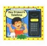 O meu primeiro telefone